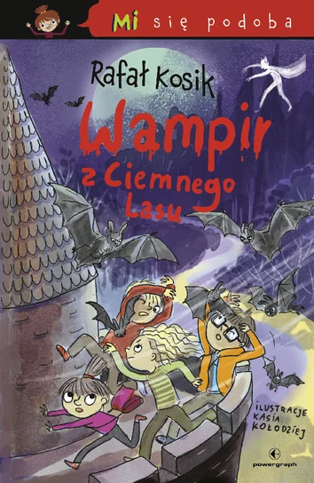 Wampir z ciemnego lasu. Mi się podoba Rafał Kosik