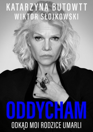 Oddycham, odkąd moi rodzice umarli Wiktor Słojkowski