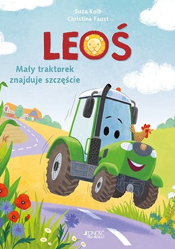 Leoś. Mały traktorek znajduje szczęście Suza Kolb