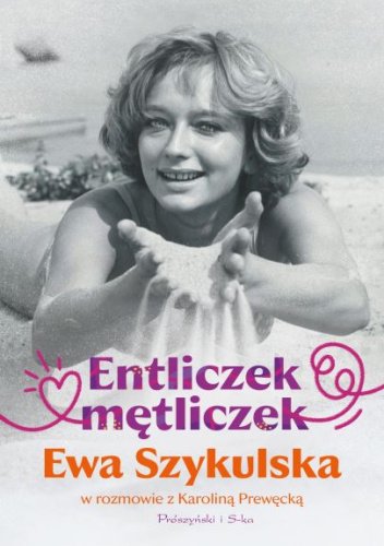 Entliczek, mętliczek Ewa Szykulska, Karolina Prewęcka