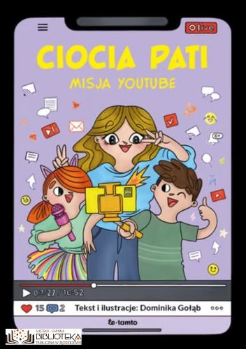 Ciocia Pati. Misja YouTube Gołąb Dominika