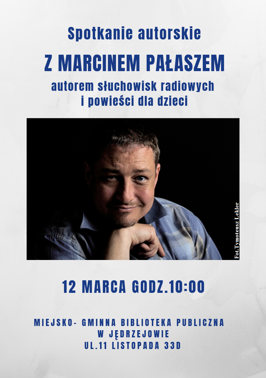 Spotkanie autorskie z Marcinem Pałaszem
