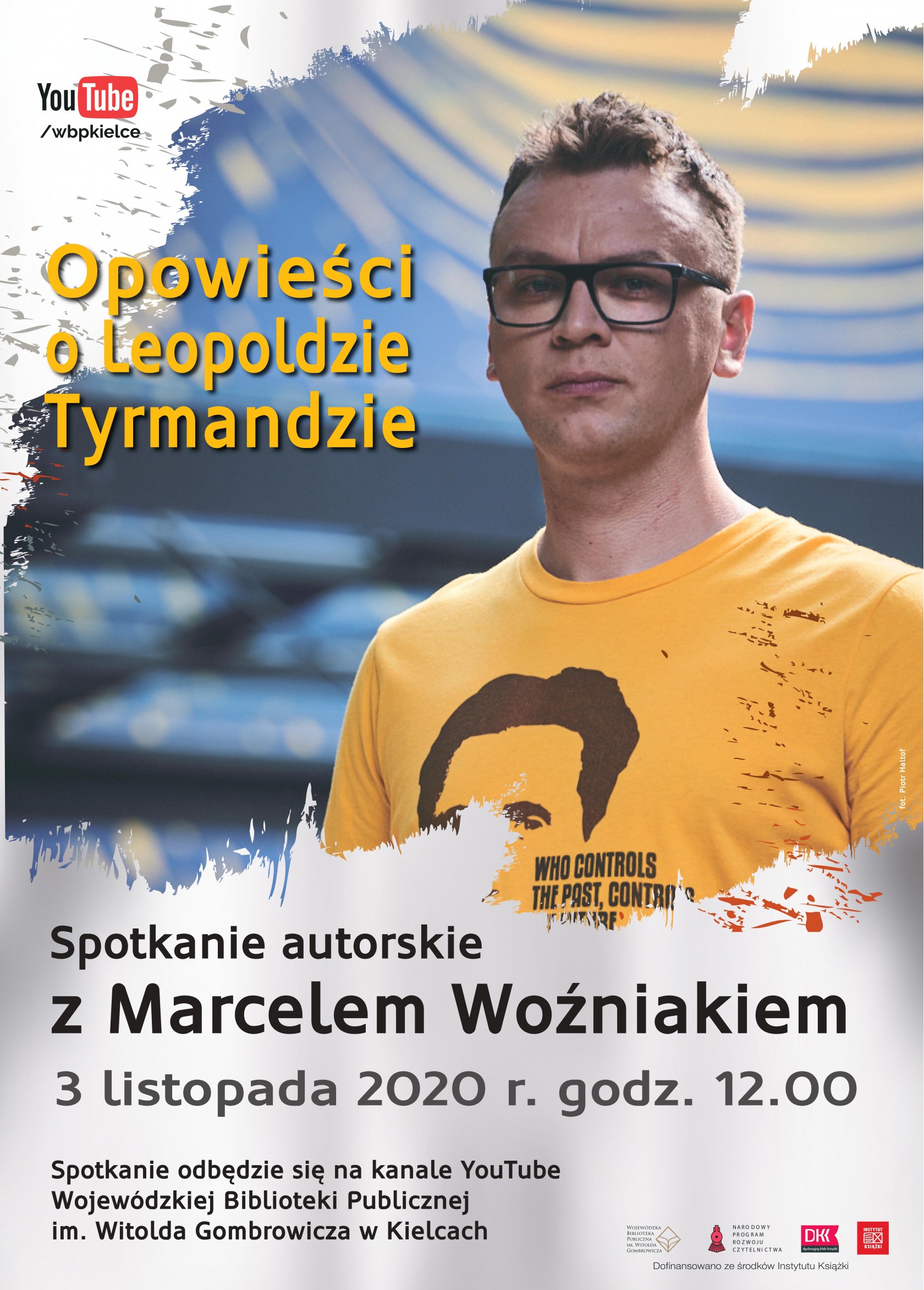 Rok Leopolda Tyrmanda - spotkanie z Marcelem Woźniakiem