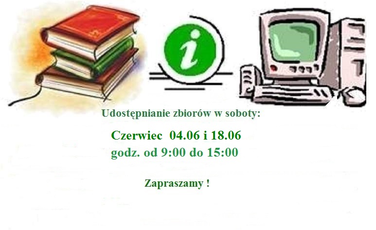 W czerwcu biblioteka otwarta w dwie soboty . Zapraszamy !